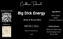 Load image into Gallery viewer, Big D!ck Energy Body &amp; Room Mist