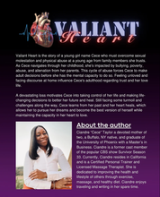 Load image into Gallery viewer, Valiant Heart by Author Ciandre &quot;Cece&quot; Taylor